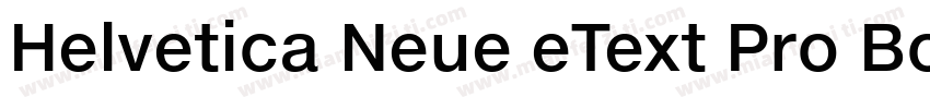 Helvetica Neue eText Pro Bold字体转换